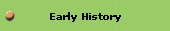 Early History